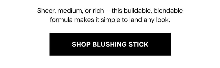 Sheer, medium, or rich — this buildable, blendable formula makes it simple to land any look.