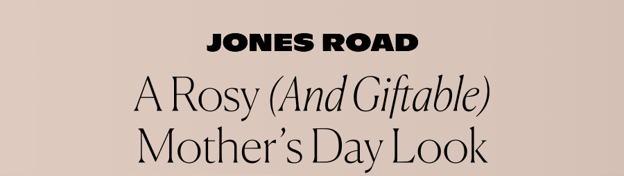 A rosy (and giftable) mother’s day look