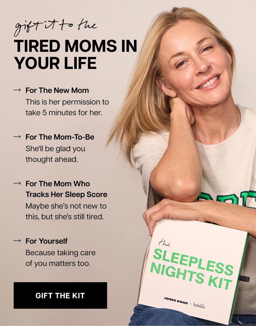 Gift it to the tired moms in your life. For the new mom, for the mom-to-be, for the mom who tracks her sleep score, for yourself.