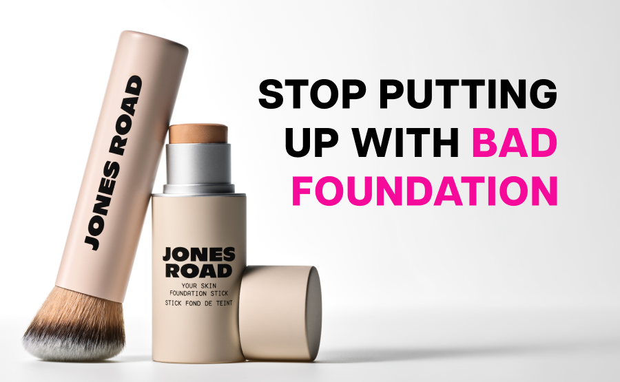 Stop putting up with bad foundation