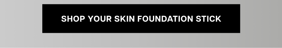 Shop Your Skin Foundation Stick