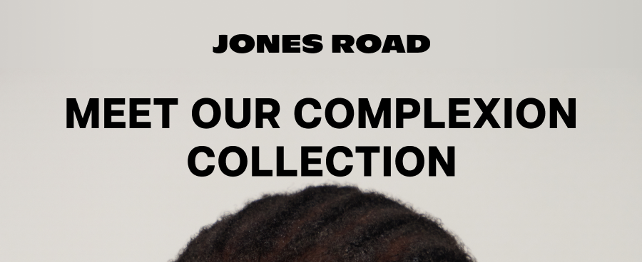 Meet our complexion collection