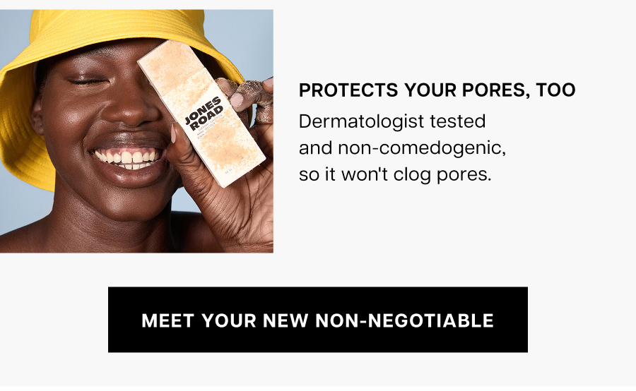 Protects your pores, too