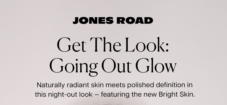 Get the look: going out glow