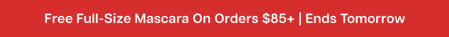 Free mascara on orders $85+ | Ends July 6th