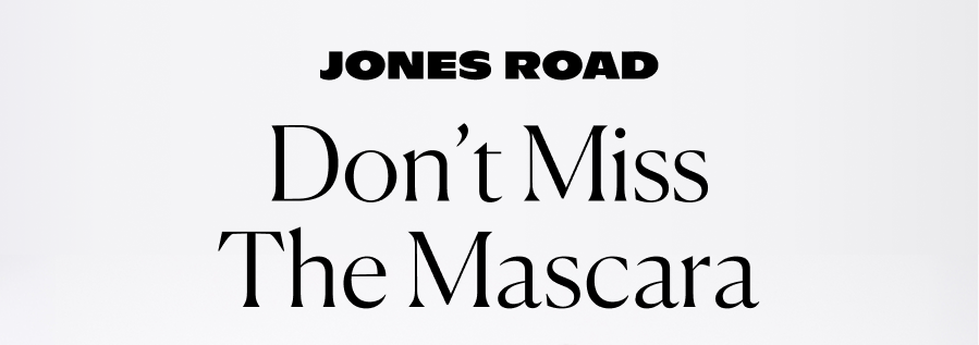 Don't miss the mascara
