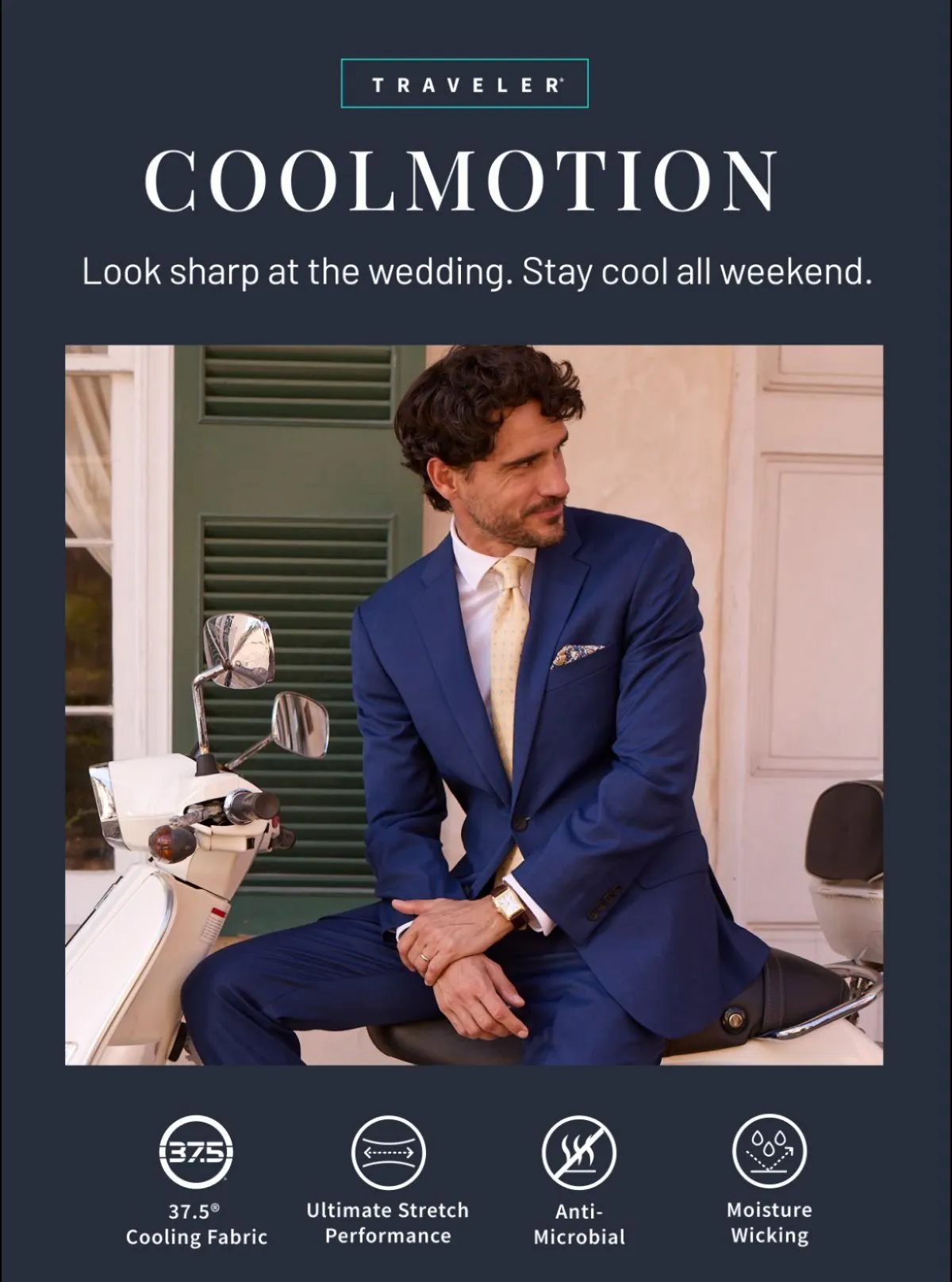 Traveler® COOLMOTION | Look sharp at the wedding. Stay cool all weekend.