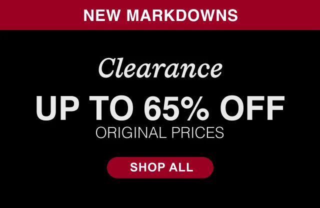 NEW Markdowns | Clearance Up to 65% Off Original Prices | Shop All