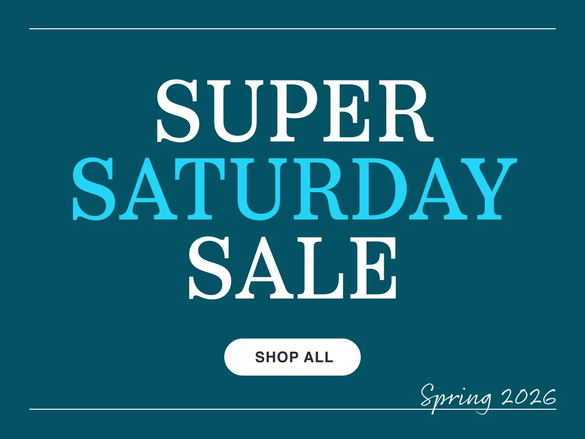 Super Saturday Sale Spring 2026 | Shop All