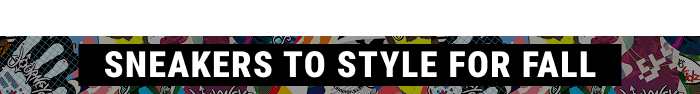 SNEAKERS TO STYLE FOR FALL