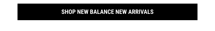 SHOP NEW BALANCE NEW ARRIVALS
