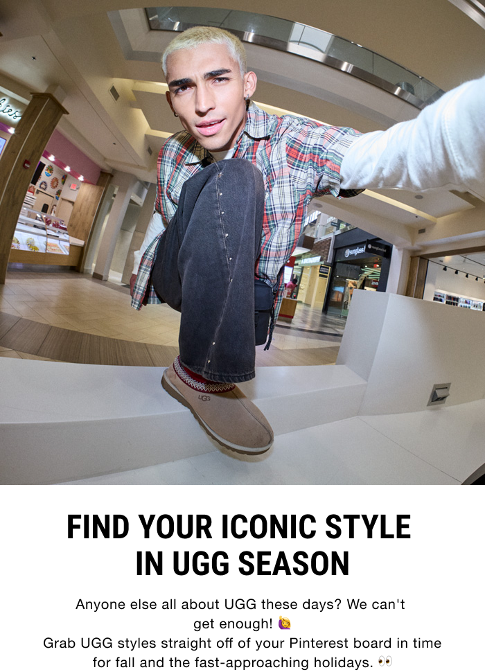 FIND YOUR ICONIC STYLE IN UGG SEASON