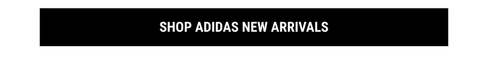 SHOP ADIDAS NEW ARRIVALS
