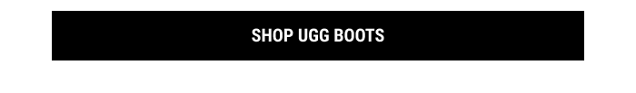 SHOP UGG BOOTS