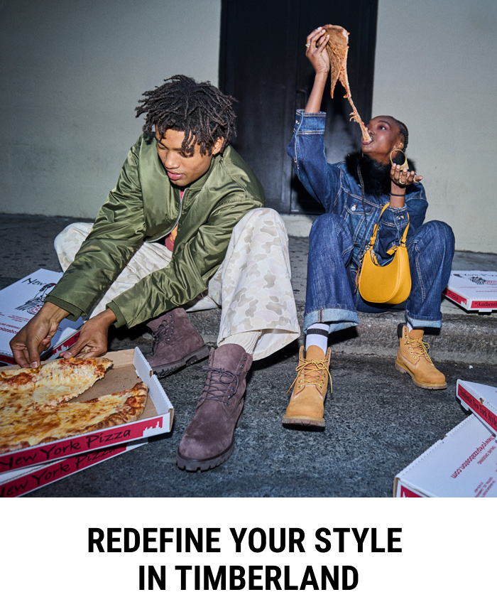 REDEFINE YOUR STYLE IN TIMBERLAND