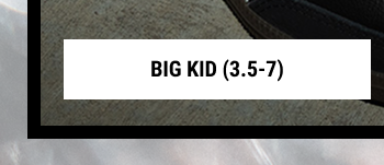 BIG KID