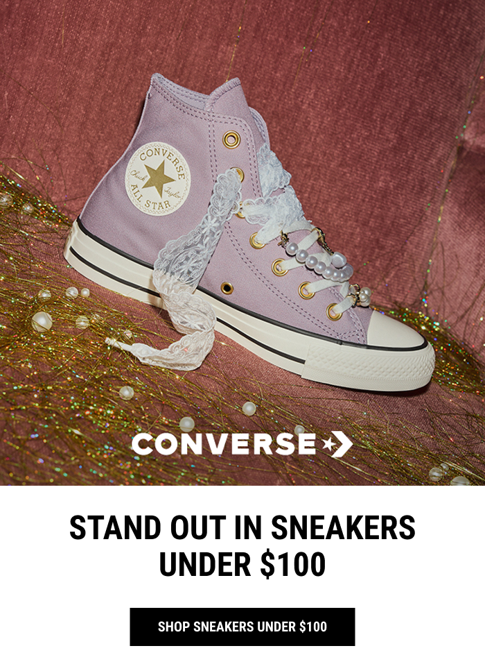 STAND OUT IN SNEAKERS UNDER $100