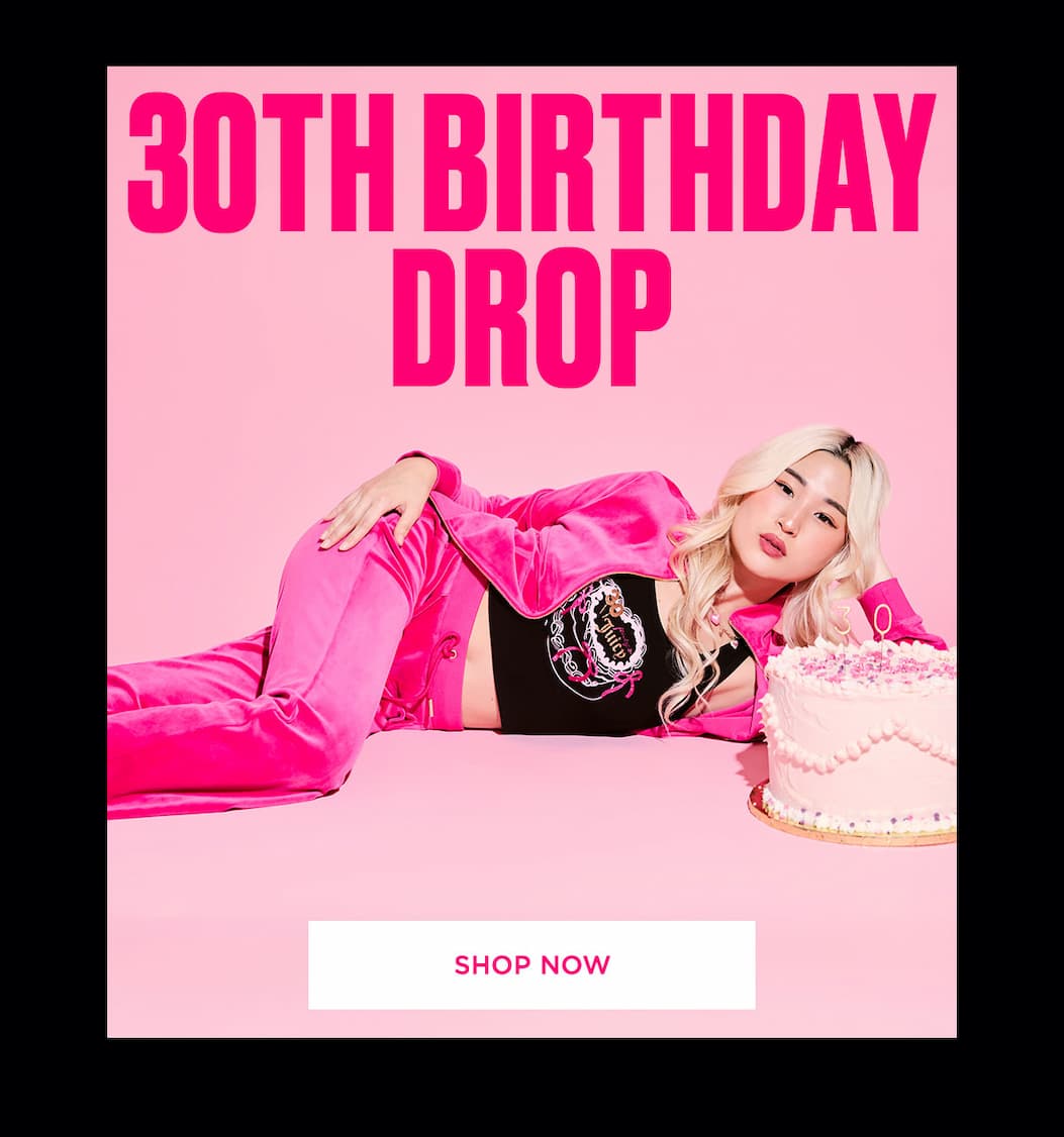 30th Birthday Drop | Shop Now