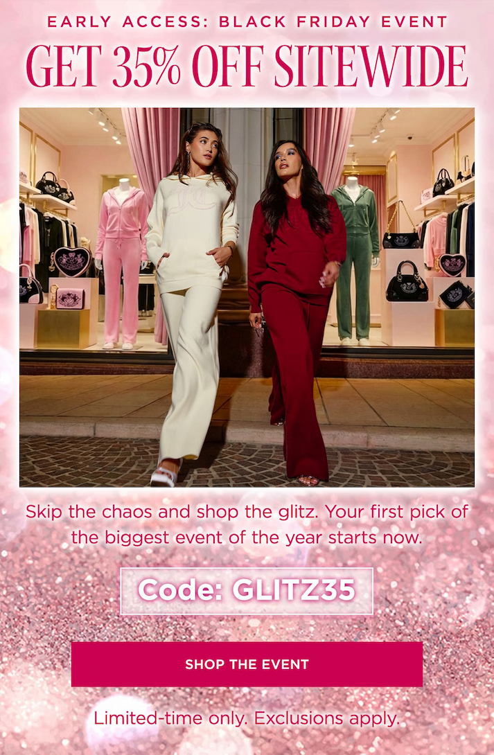Early Access Black Friday Event Get 35% Off Sitewide