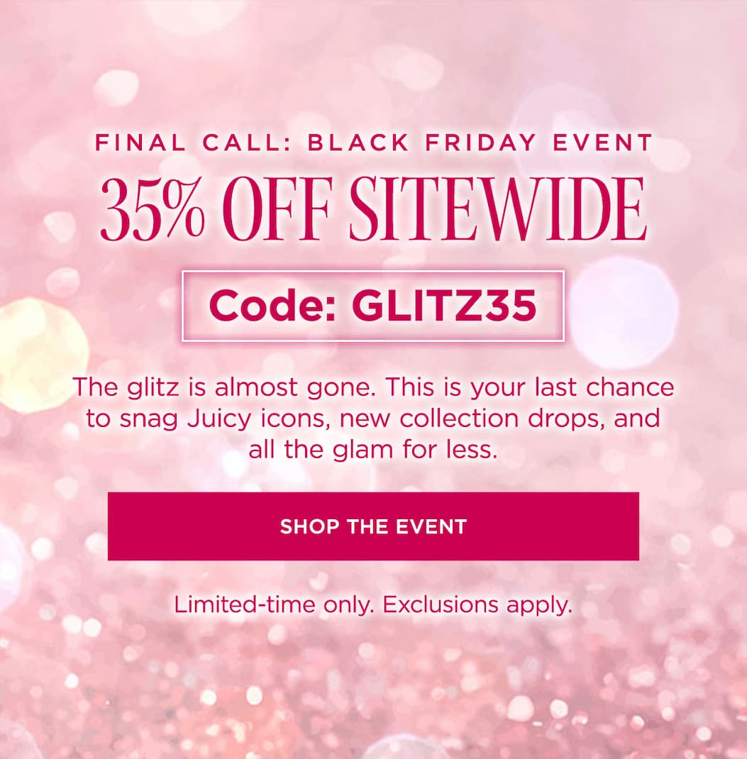 Final Call: Black Friday Event | 35% Off Sitewide with Code: GLITZ35 [Shop the Event]