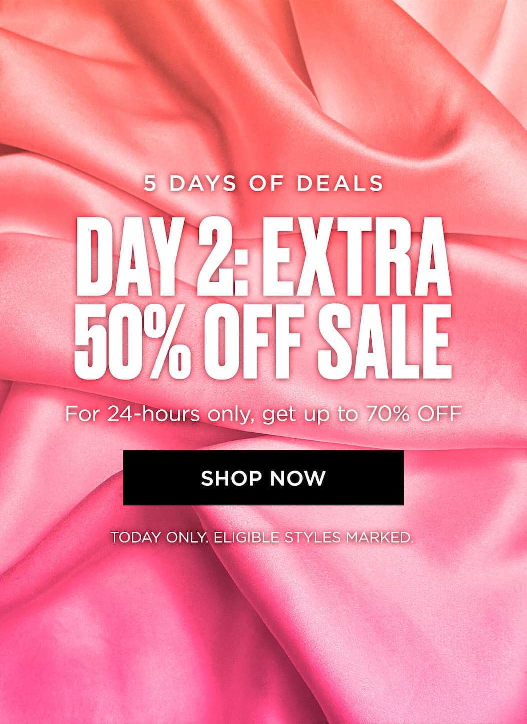5 Days of Deals | Day 2: Extra 50% Off Sale [Shop Now]