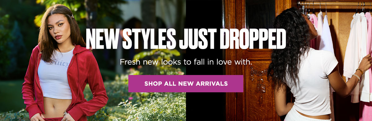 New Styles Just Dropped [Shop All New Arrivals]