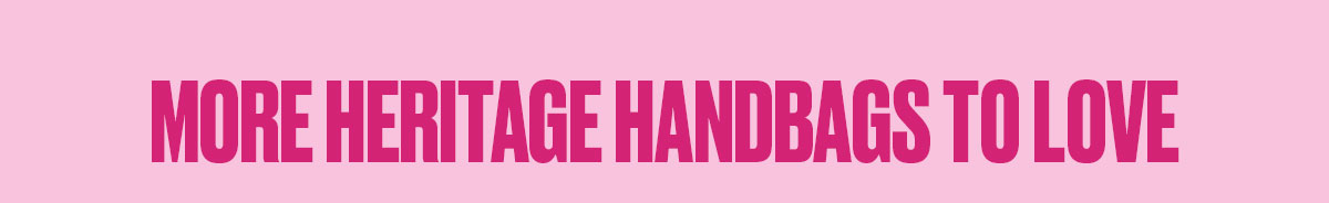 More Heritage Handbags to Love