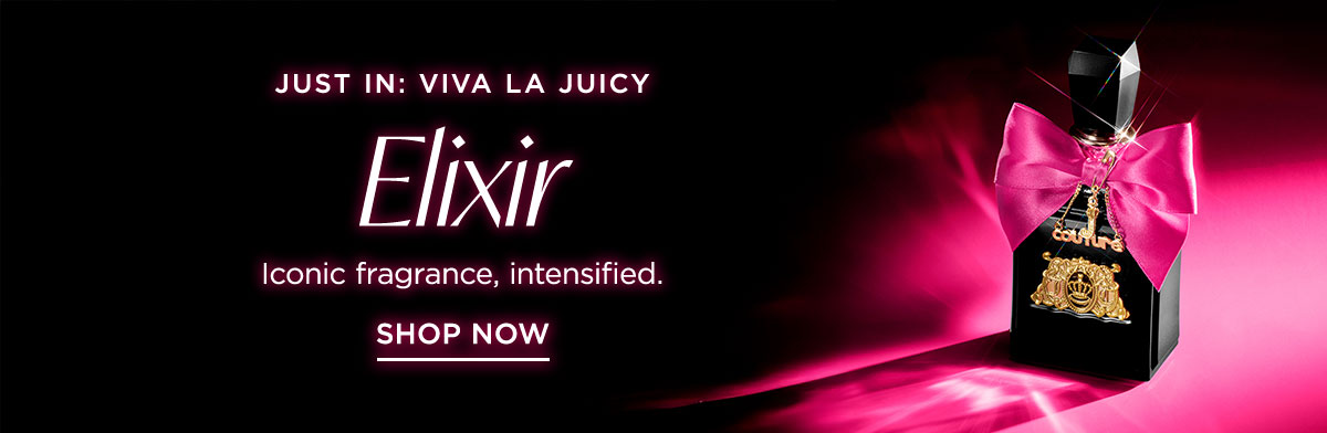 Just In: Viva La Juicy Elixir [Shop Now]
