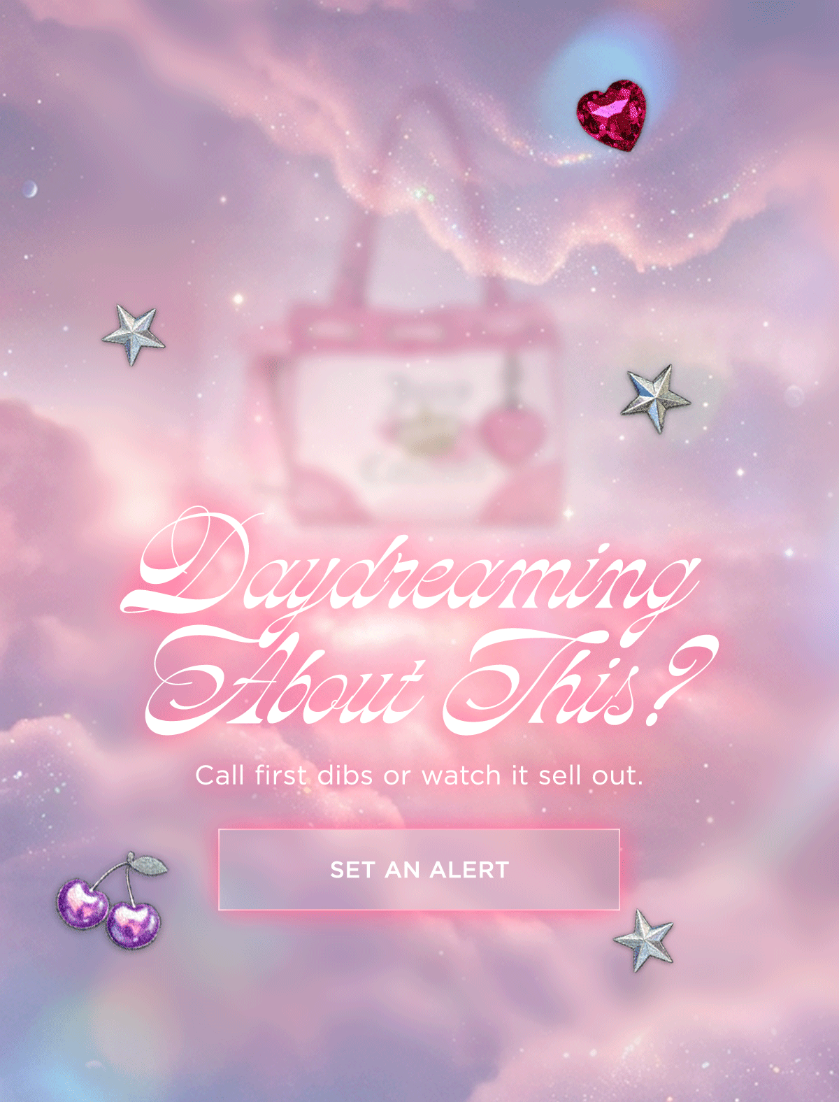 Daydreaming About This? Call first dibs or watch it sell out. [Set an Alert]