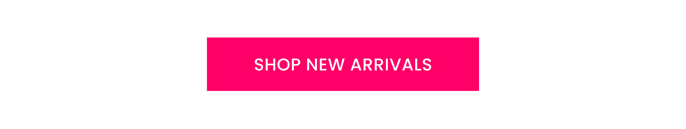 [Shop New Arrivals]