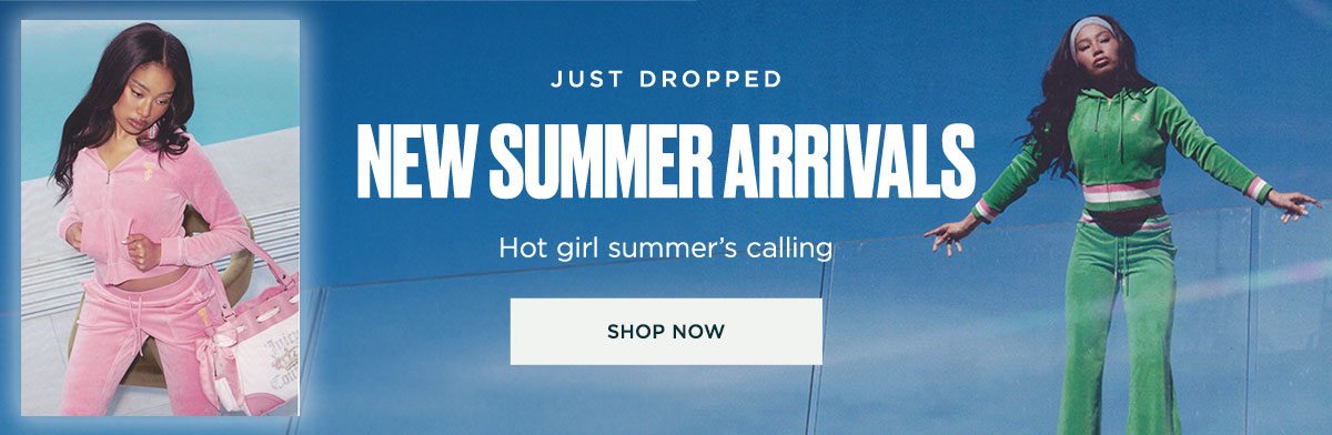Just Dropped: New Summer Arrivals [Shop Now] 