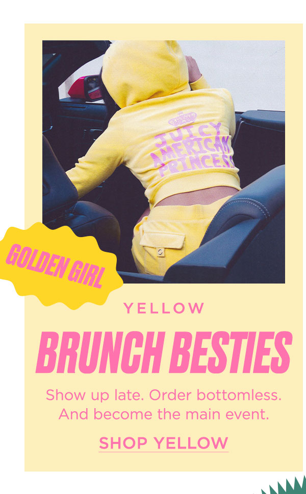 Yellow | Brunch Besties [Shop Yellow]