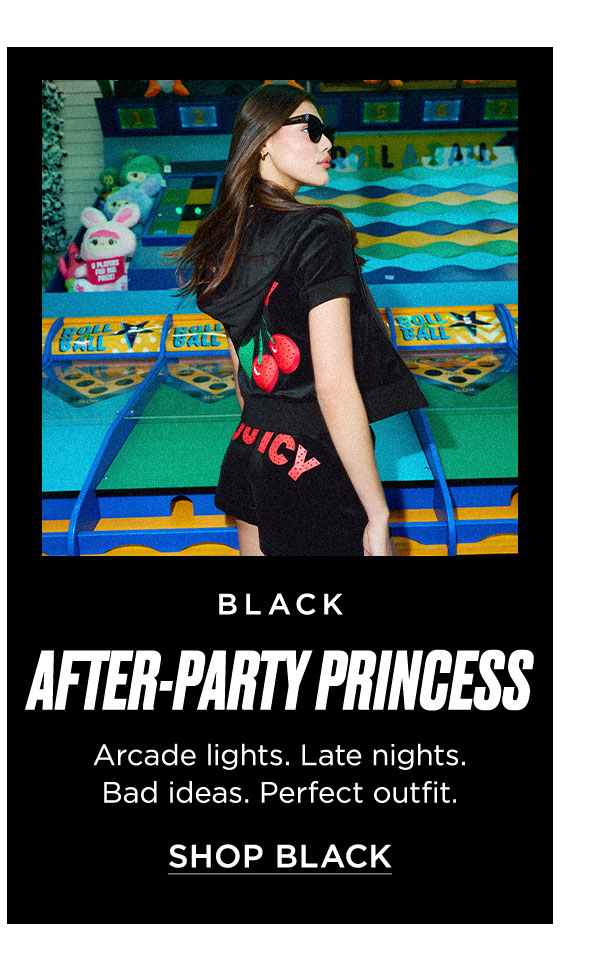 Black | After-Party Princess [Shop Black]