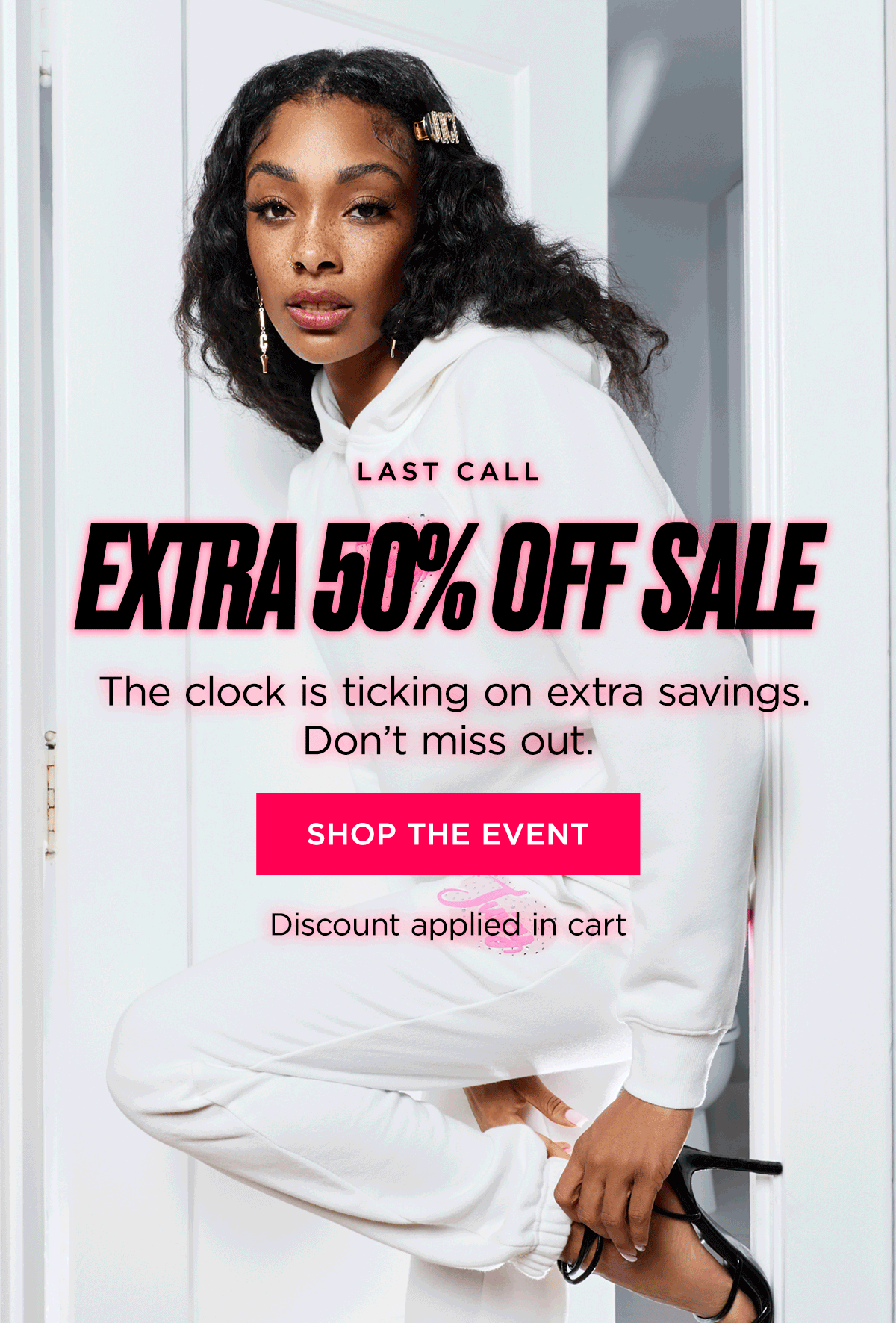 Last Call | Extra 50% Off Sale [Shop the Event]