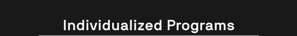 Individualized Programs