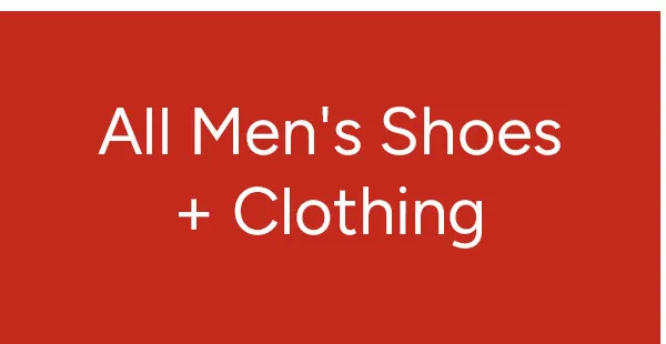 All Men's Shoes + Clothing