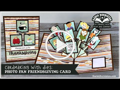 Cardmaking with Dies: Photo Fan Friendsgiving Card