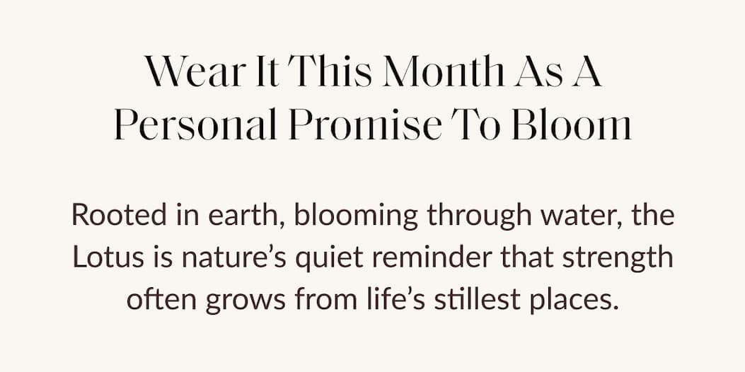 Wear It This Month As A Personal Promise To Bloom