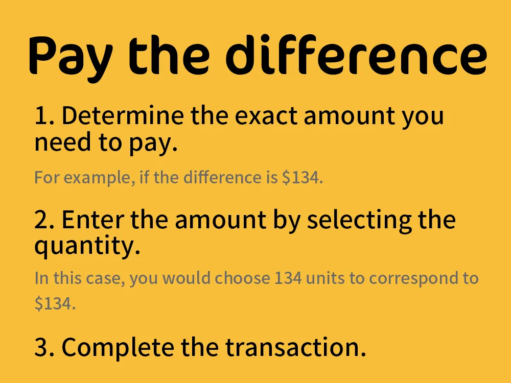 Pay the difference