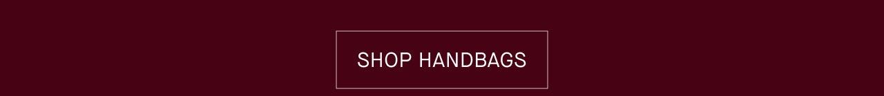 SHOP HANDBAGS