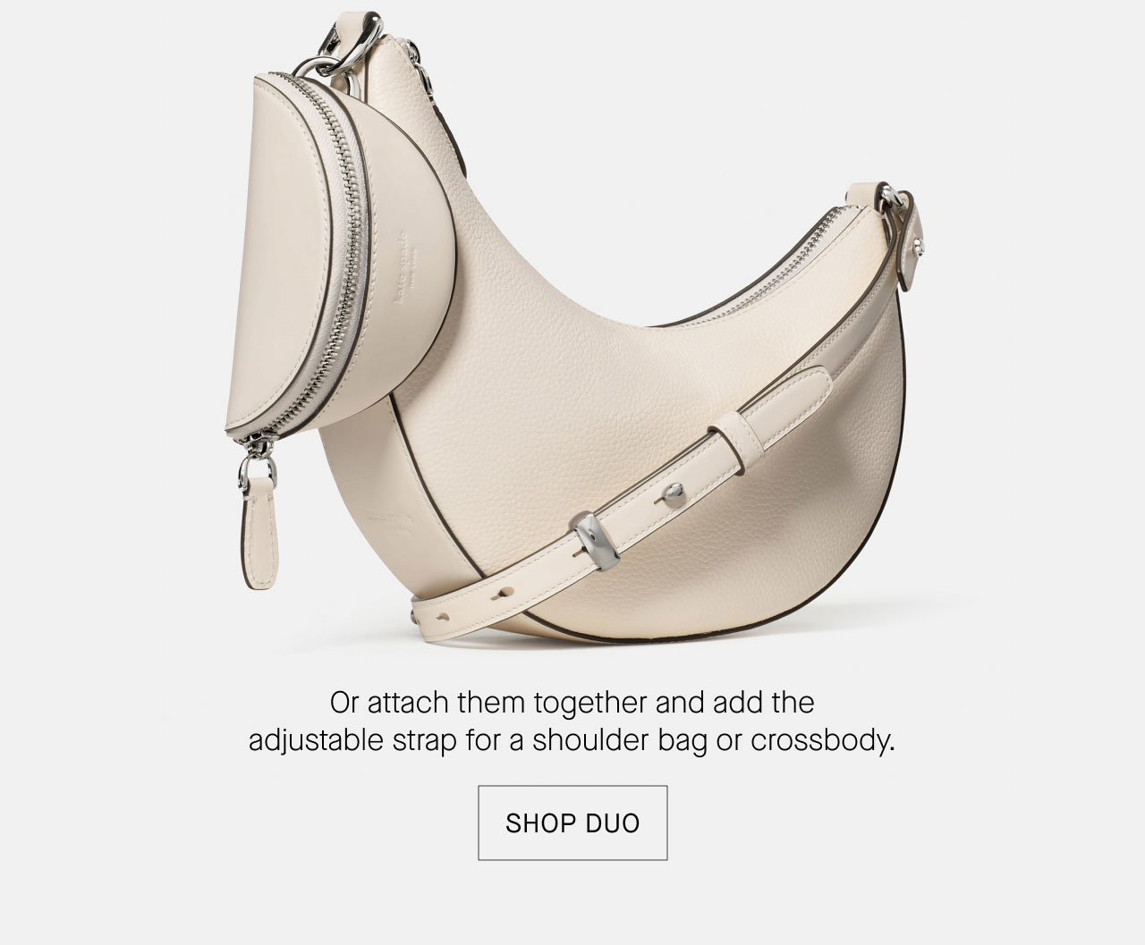 Or attach them together and add the adjustable strap for a shoulder bag or crossbody.