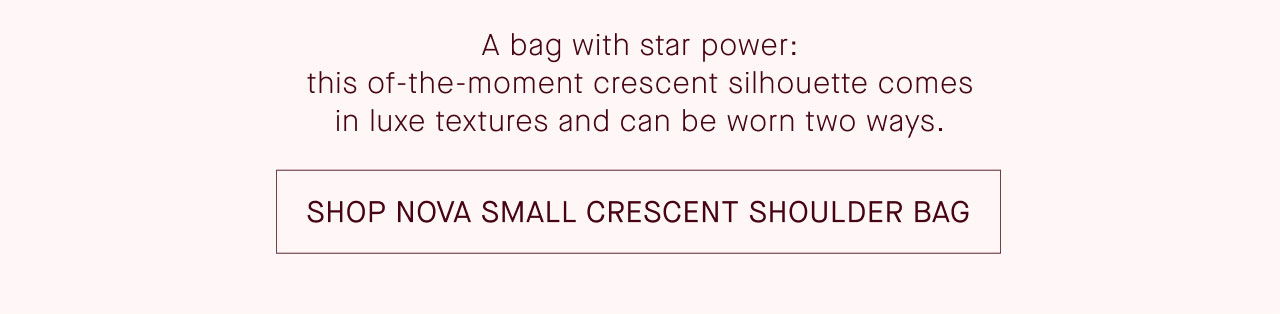 SHOP NOVA SMALL CRESCENT SHOULDER BAG