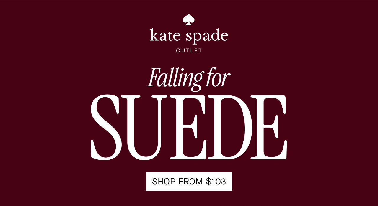 Falling for SUEDE. SHOP FROM $103