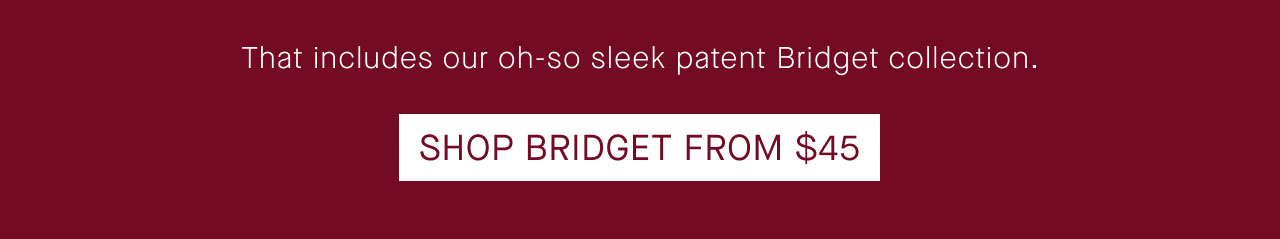 SHOP BRIDGET FROM $45