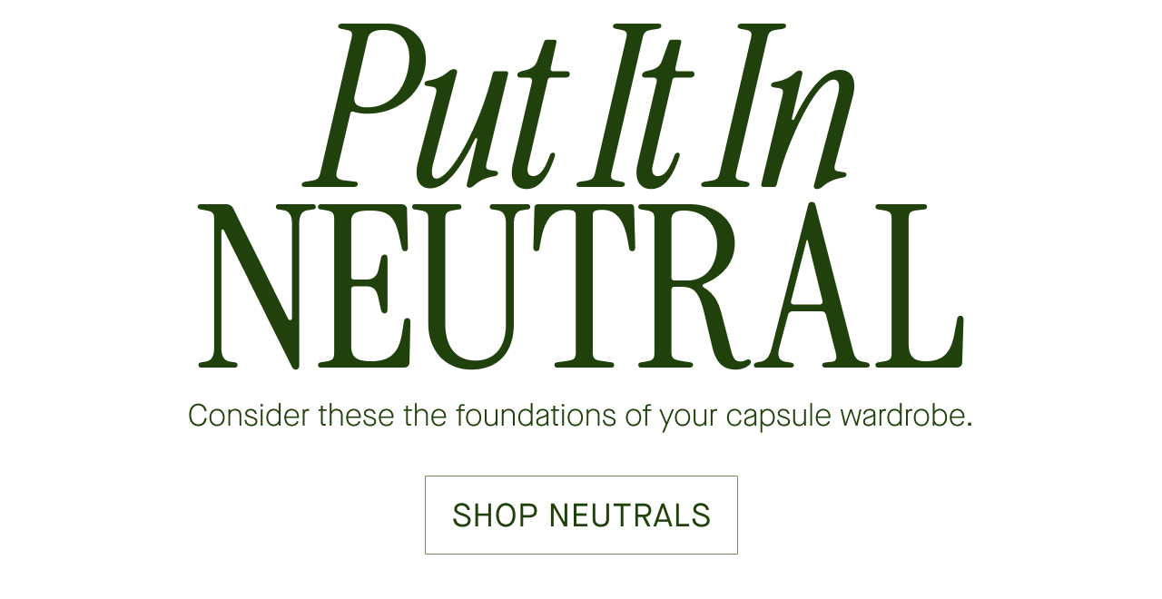 SHOP NEUTRALS
