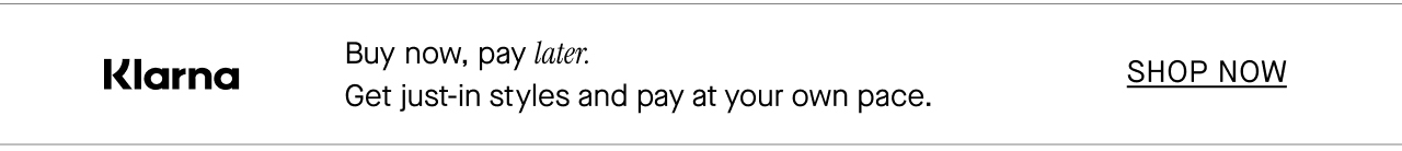 Klarna - Buy now, pay later.