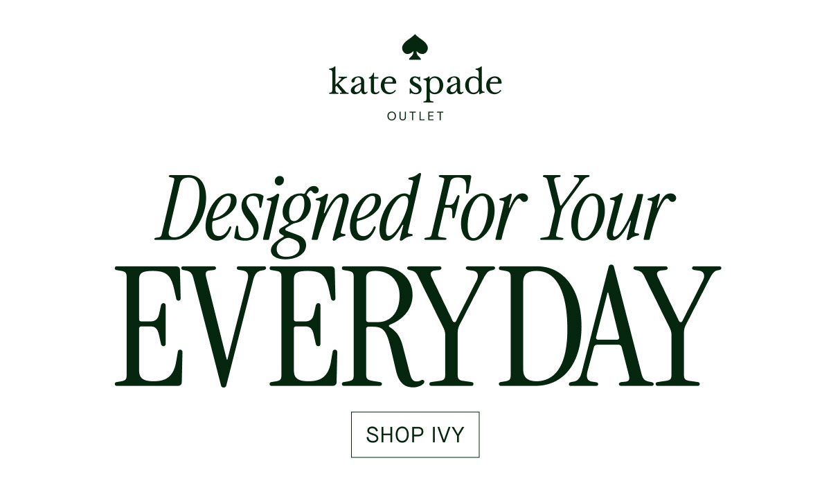 Designed For Your EVERYDAY
