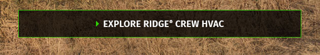 Explore Ridge® Crew HVAC