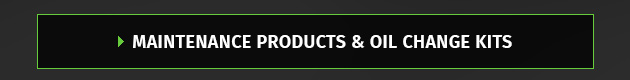 Maintenance Products & Oil Change Kits