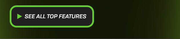See All Top Features